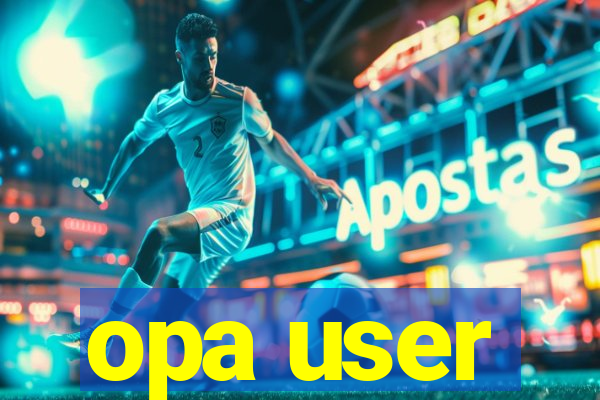 opa user