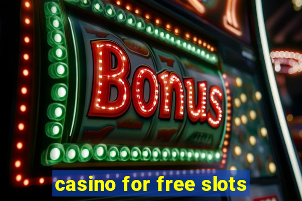 casino for free slots