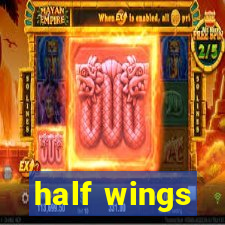 half wings