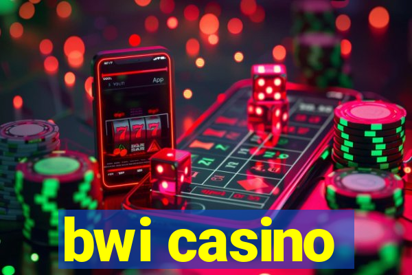 bwi casino