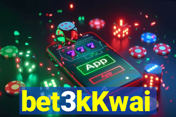 bet3kKwai