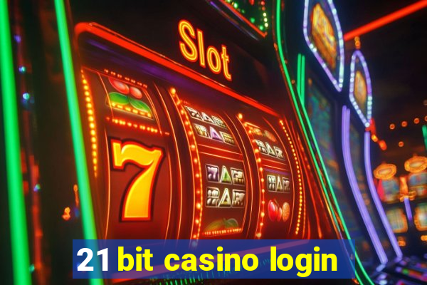 21 bit casino login