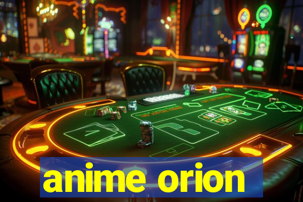 anime orion