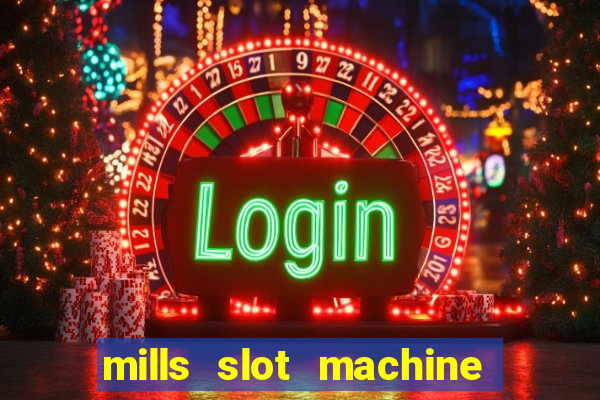 mills slot machine for sale