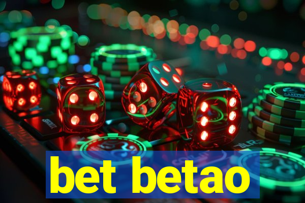 bet betao