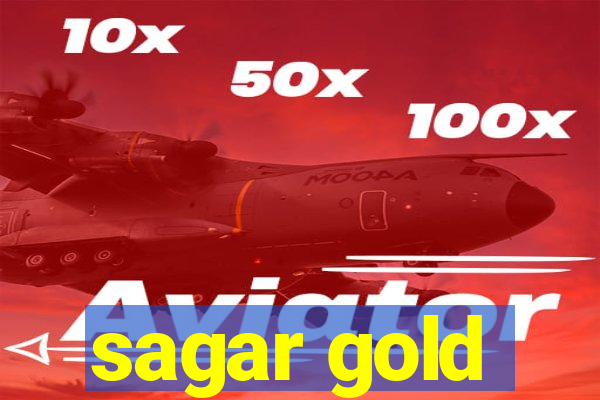 sagar gold