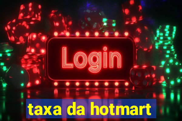 taxa da hotmart