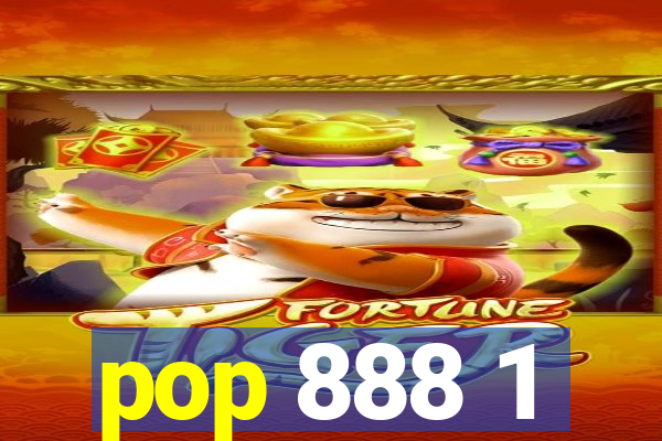 pop 888 1