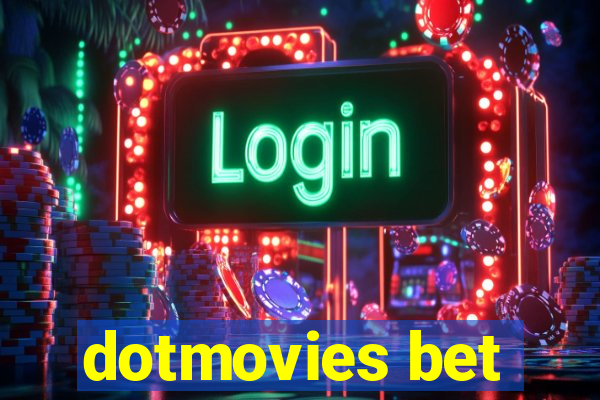 dotmovies bet