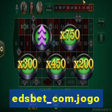 edsbet_com.jogos.app