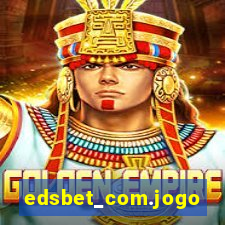 edsbet_com.jogos.app