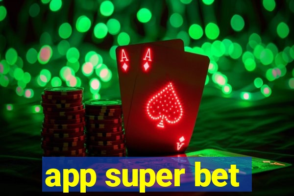 app super bet