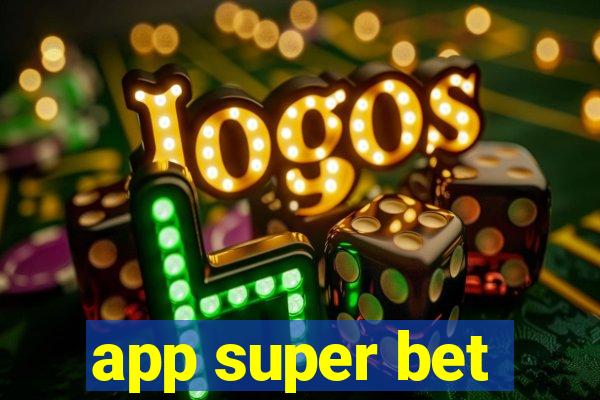 app super bet