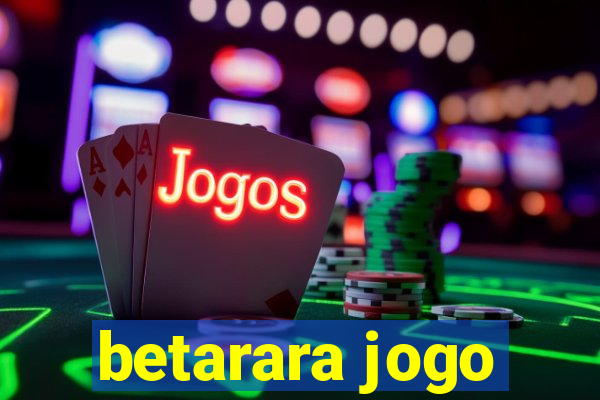 betarara jogo