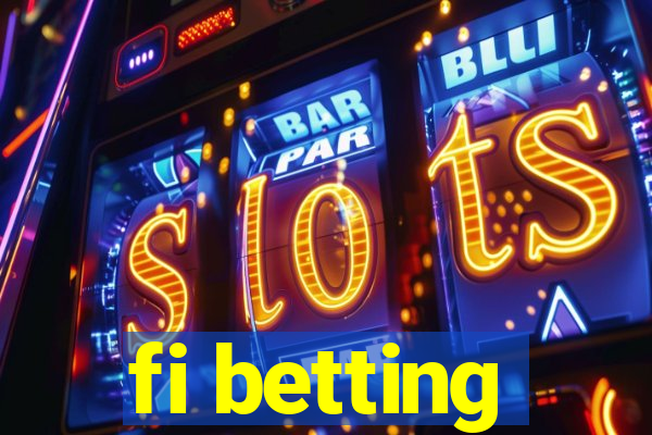 fi betting