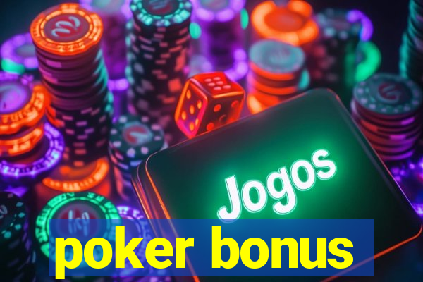 poker bonus