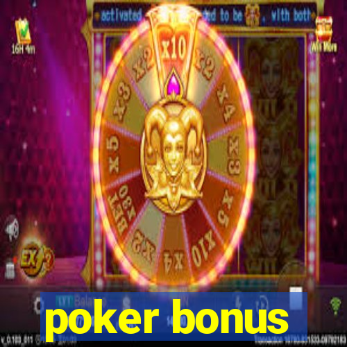 poker bonus