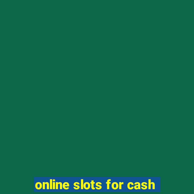 online slots for cash