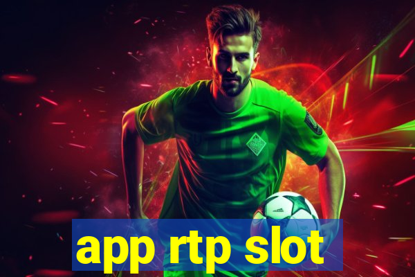 app rtp slot