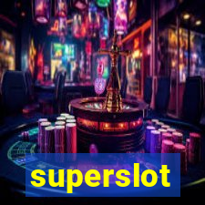 superslot