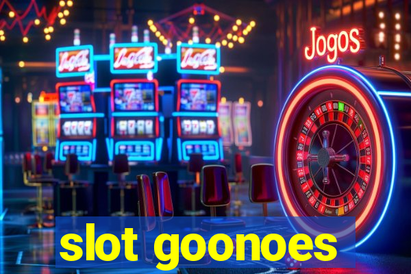 slot goonoes