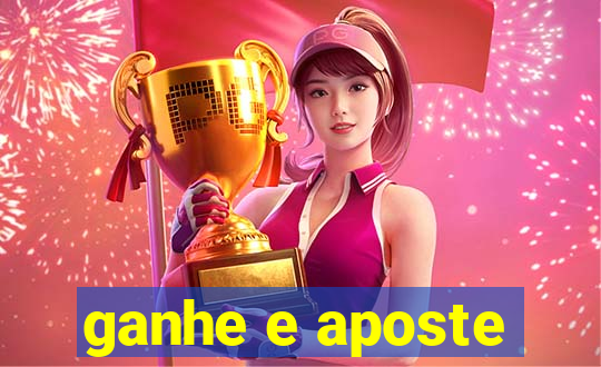 ganhe e aposte