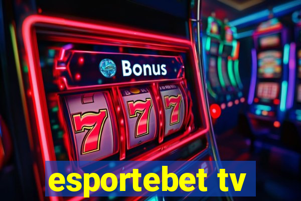 esportebet tv