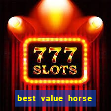 best value horse racing bet