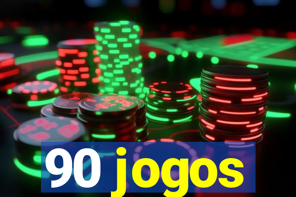 90 jogos