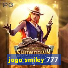 jogo smiley 777