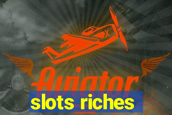 slots riches