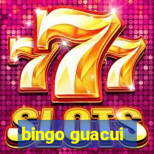 bingo guacui