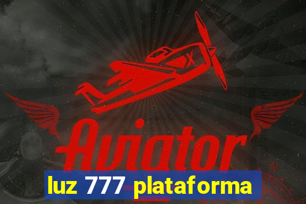 luz 777 plataforma