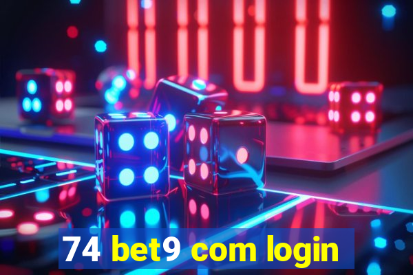 74 bet9 com login