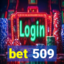 bet 509