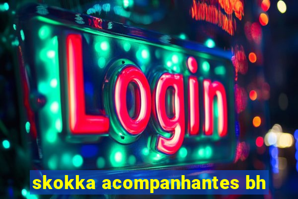 skokka acompanhantes bh