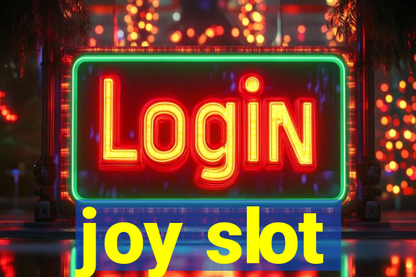 joy slot