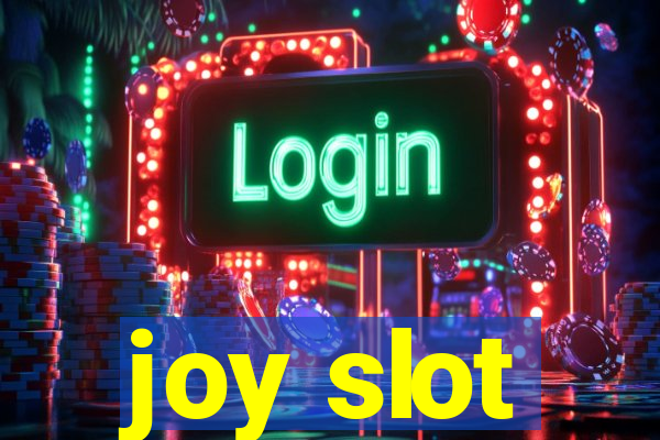 joy slot