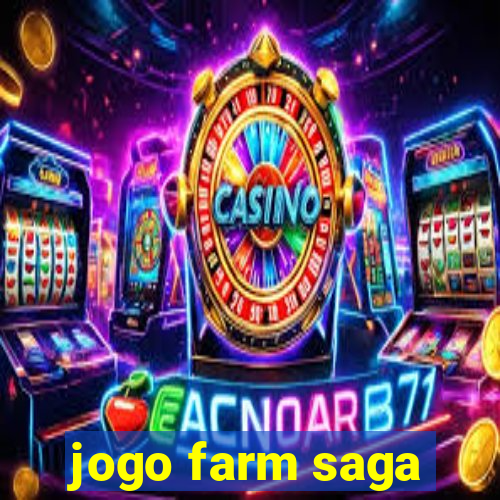 jogo farm saga