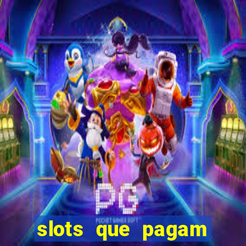 slots que pagam sem depositar