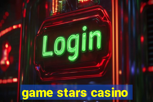 game stars casino