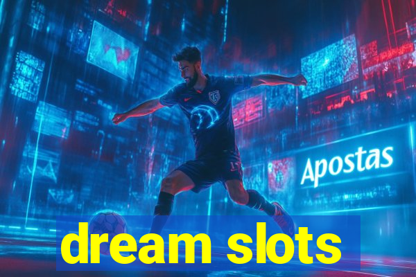 dream slots