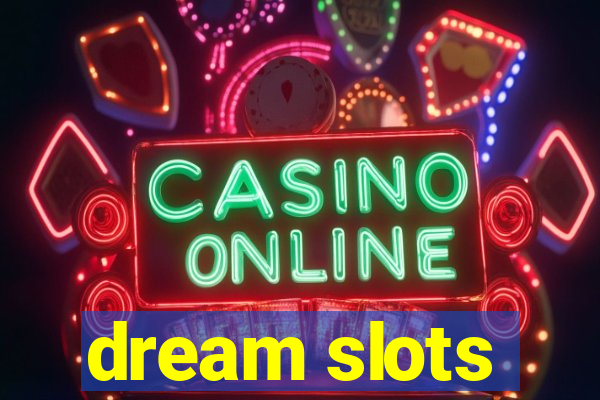 dream slots