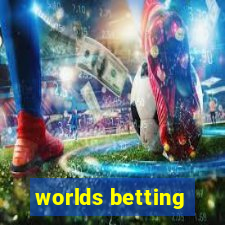 worlds betting