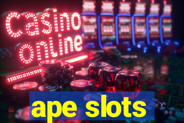 ape slots