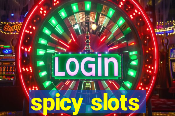 spicy slots