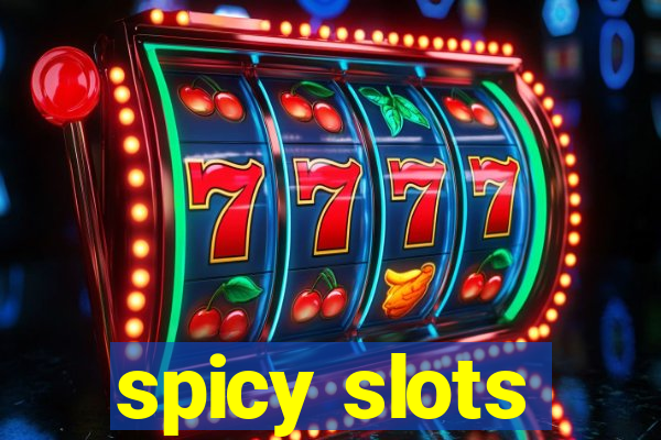 spicy slots