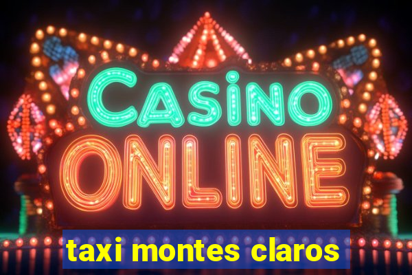 taxi montes claros