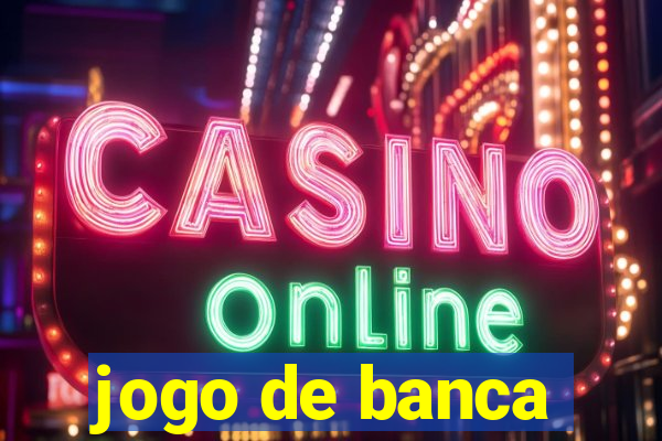 jogo de banca