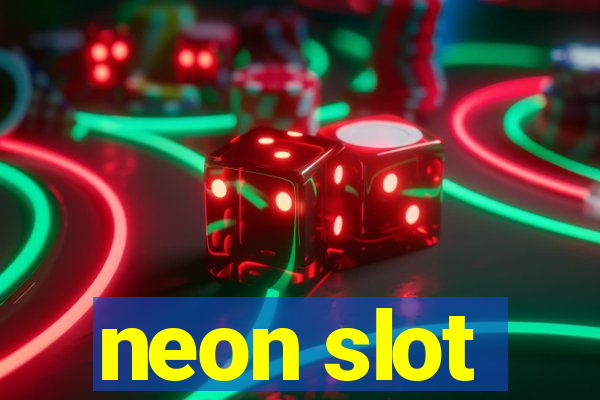 neon slot